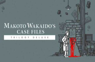 MAKOTO WAKAIDOs Case Files TRILOGY DELUXE Free Download By Worldofpcgames