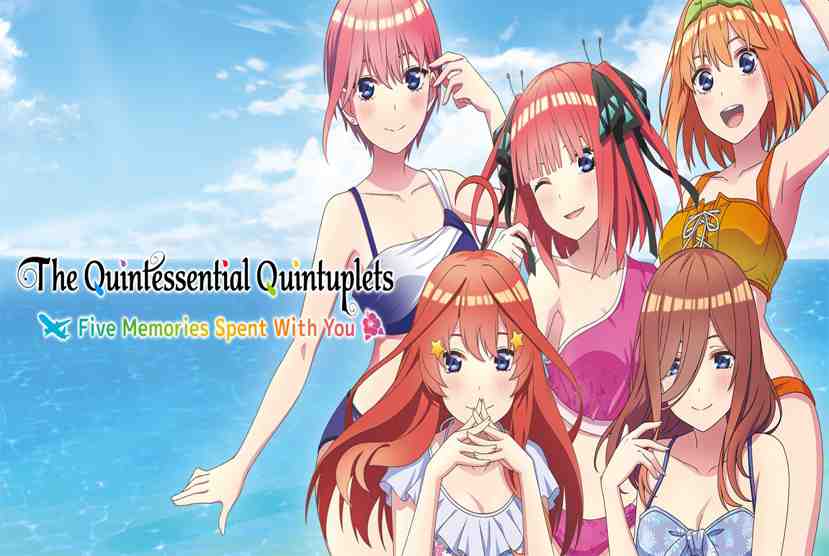 The Quintessential Quintuplets Five Memories Spent With You Free Download By Worldofpcgames