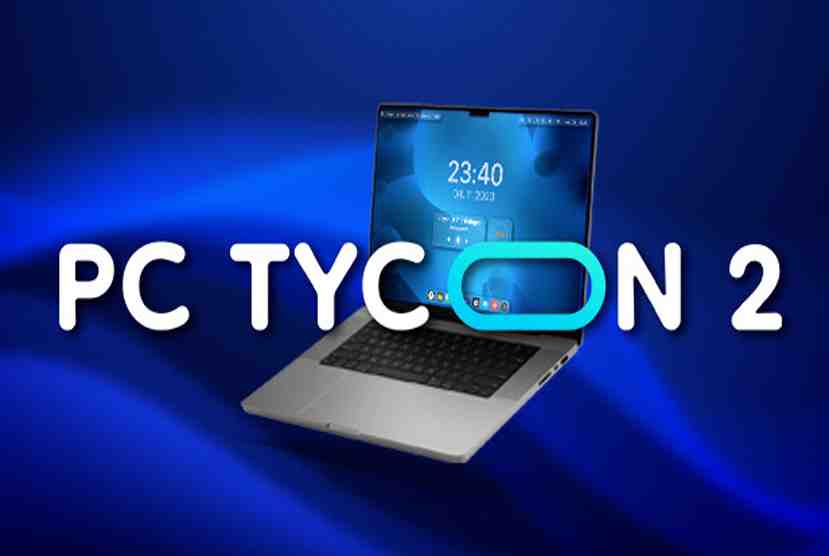 PC Tycoon 2 Free Download By Worldofpcgames