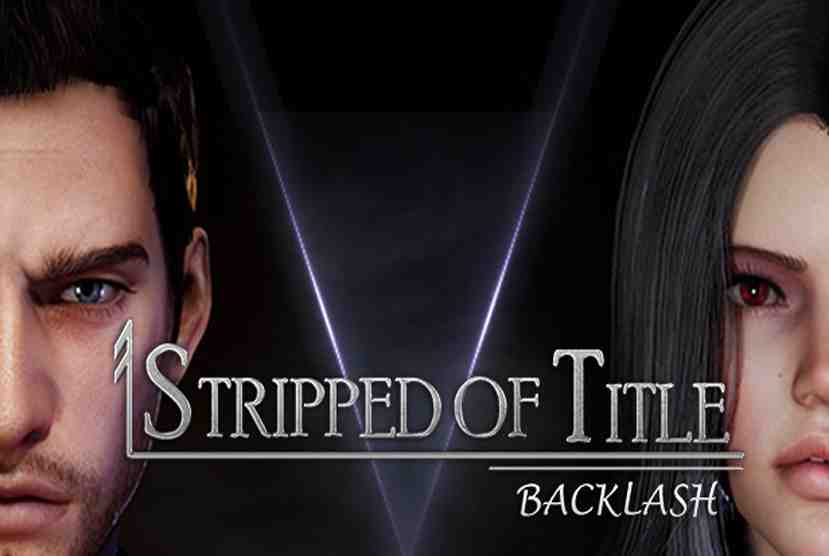 Stripped of Title Backlash Episode 1 Free Download By Worldofpcgames