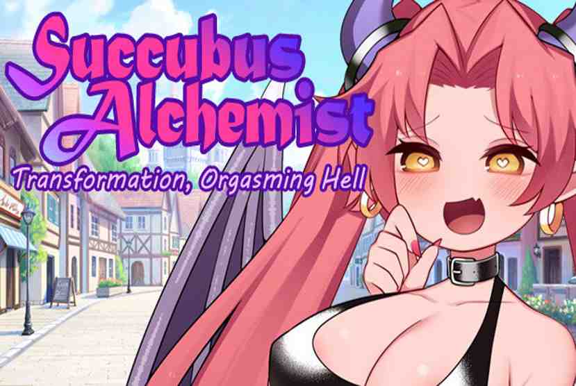 Succubus Alchemist Transformation, Orgasming Hell Free Download By Worldofpcgames