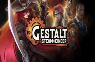 Gestalt Steam & Cinder Free Download By Worldofpcgames