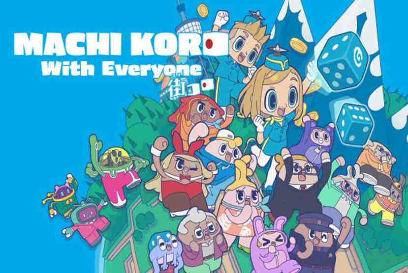 MACHI KORO With Everyone Free Download By Worldofpcgames