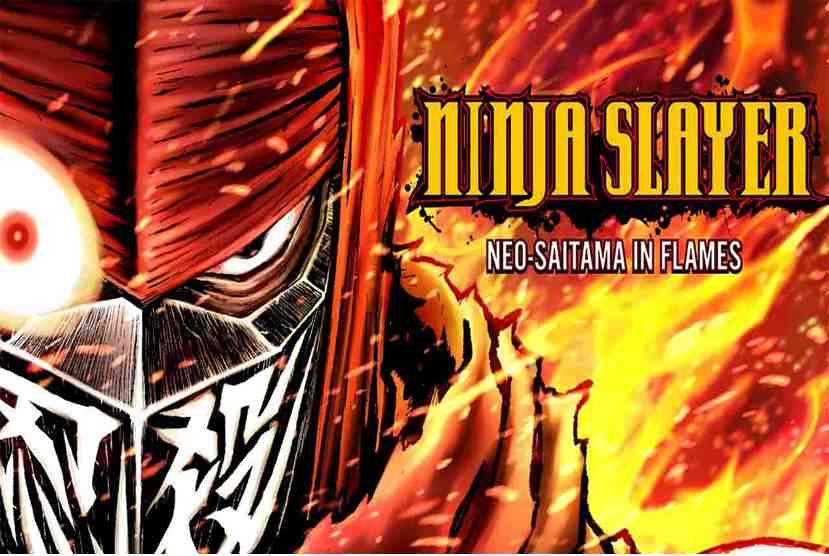 NINJA SLAYER NEO-SAITAMA IN FLAMES Free Download By Worldofpcgames