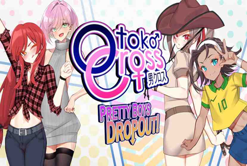 Otoko Cross Pretty Boys Dropout! Free Download By Worldofpcgames