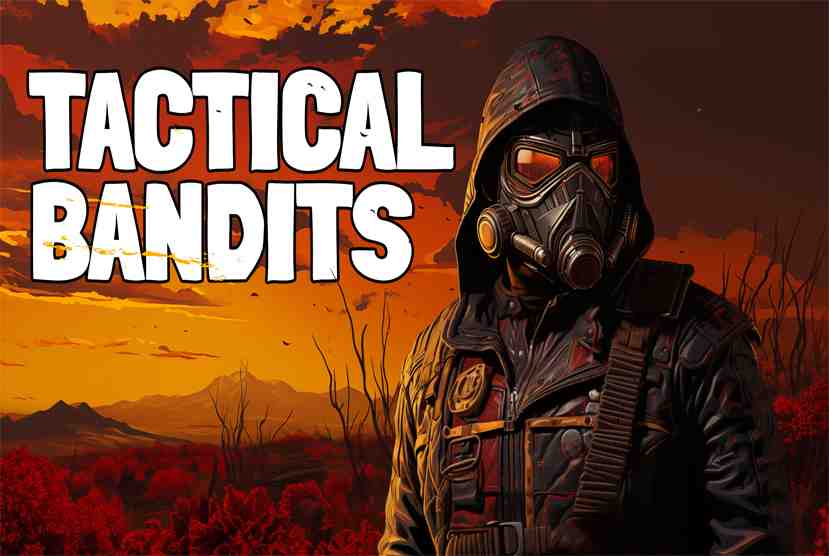 TACTICAL BANDITS Free Download By Worldofpcgames