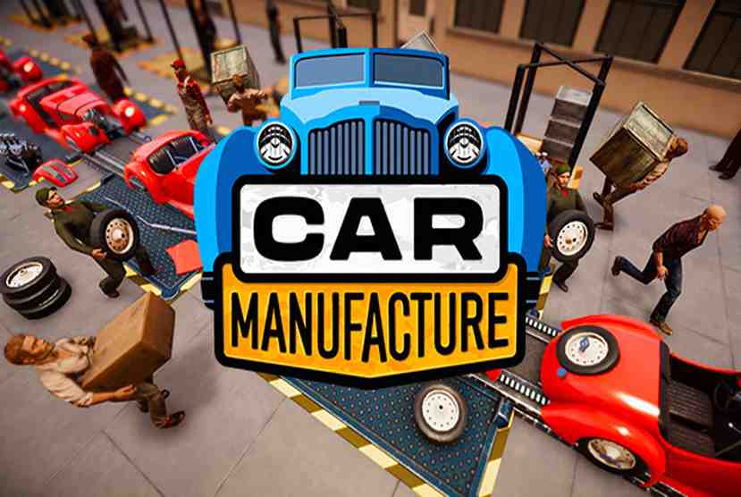 Car Manufacture Free Download By Worldofpcgames