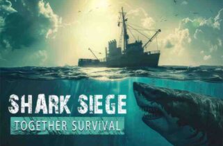 SHARK SIEGE TOGETHER SURVIVAL Free Download By Worldofpcgames