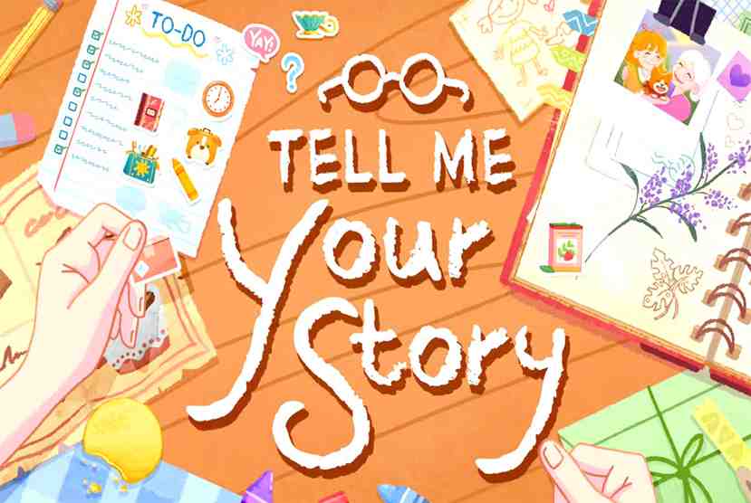 Tell Me Your Story Free Download By Worldofpcgames