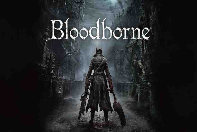 Bloodborne PC Free Download By Worldofpcgames