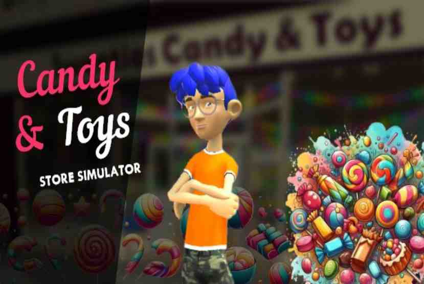 Candy & Toys Store Simulator Free Download By Worldofpcgames