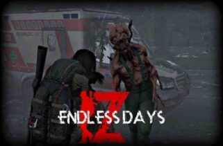 ENDLESS DAYS Z Free Download By Worldofpcgames