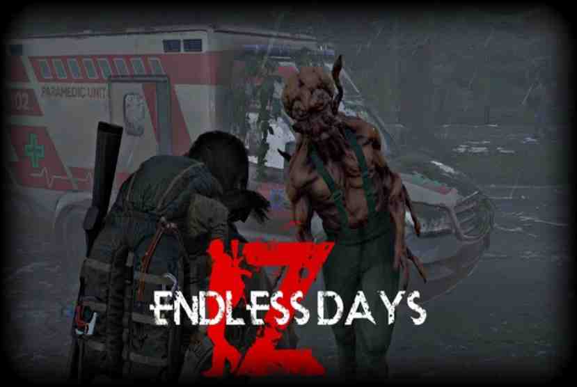 ENDLESS DAYS Z Free Download By Worldofpcgames