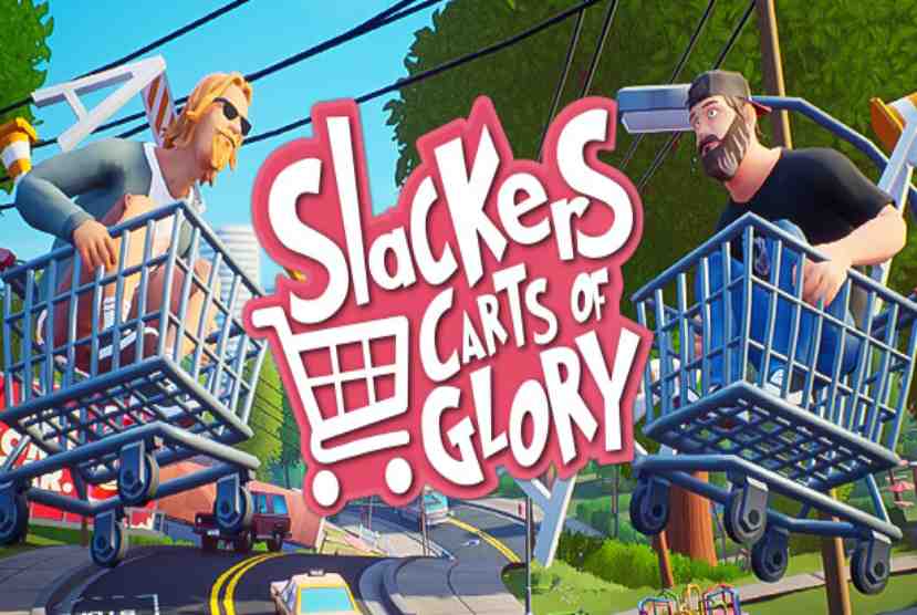 Slackers - Carts of Glory Free Download By Worldofpcgames