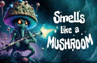 Smells Like a Mushroom Free Download By Worldofpcgames