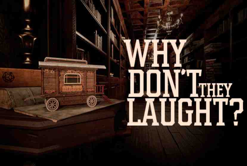 Why don't they laugh Free Download By Worldofpcgames