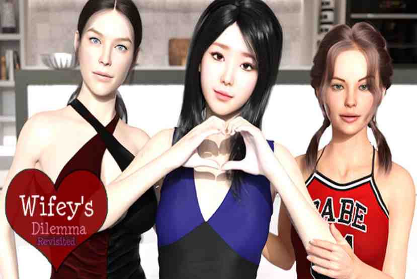 Wifey’s Dilemma Revisited Free Download By Worldofpcgames