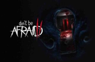 Dont Be Afraid 2 Free Download By Worldofpcgames