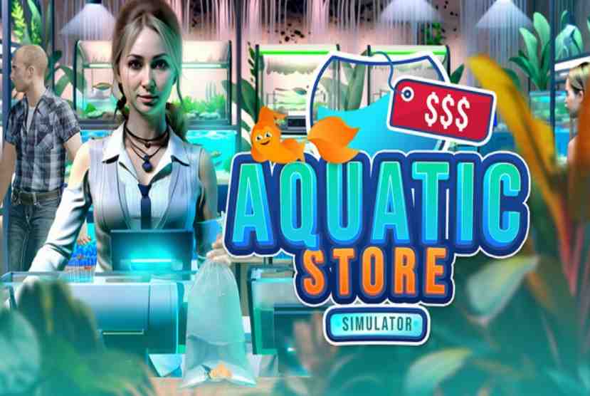 Aquatic Store Simulator Pre-Installed Worldofpcgames