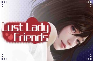 Lust lady friends Pre-Installed Worldofpcgames