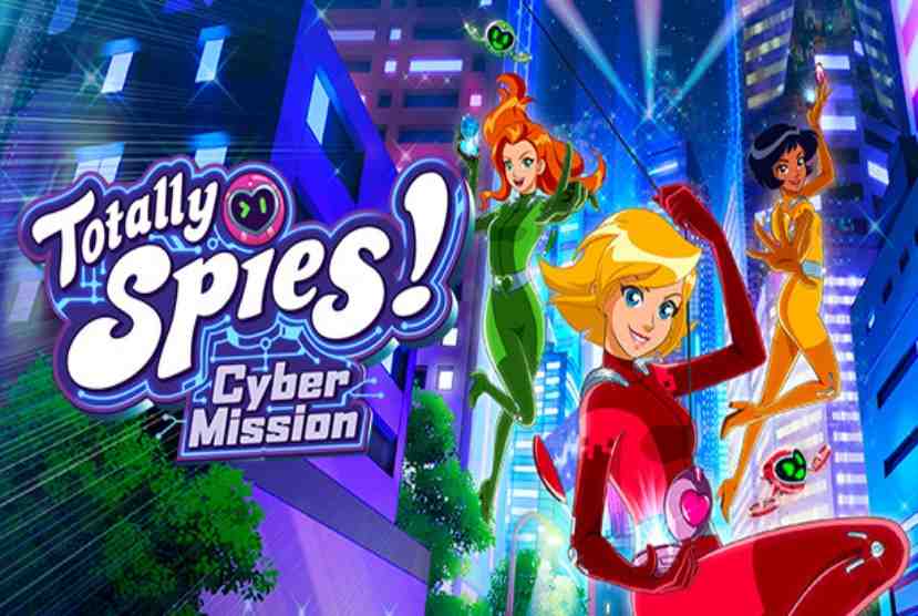 Totally Spies! - Cyber Mission Free Download By Worldofpcgames