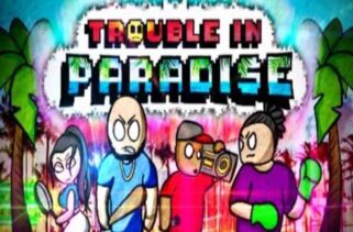 Trouble In Paradise Free Download By Worldofpcgames