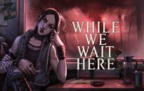 While We Wait Here Free Download By Worldofpcgames