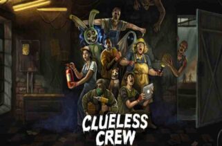Clueless Crew Pre-Installed Worldofpcgames