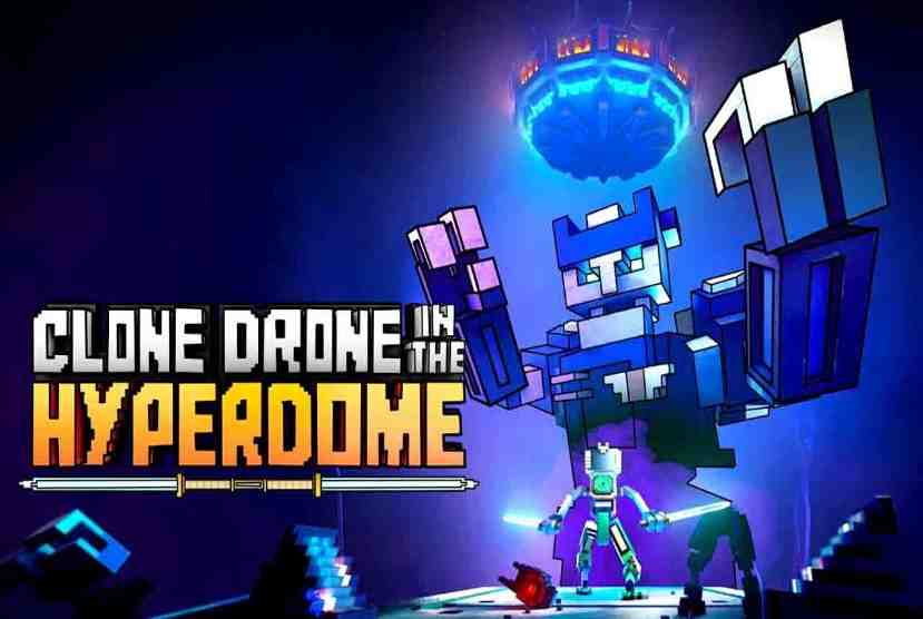 Clone Drone in the Hyperdome Pre-Installed Worldofpcgames