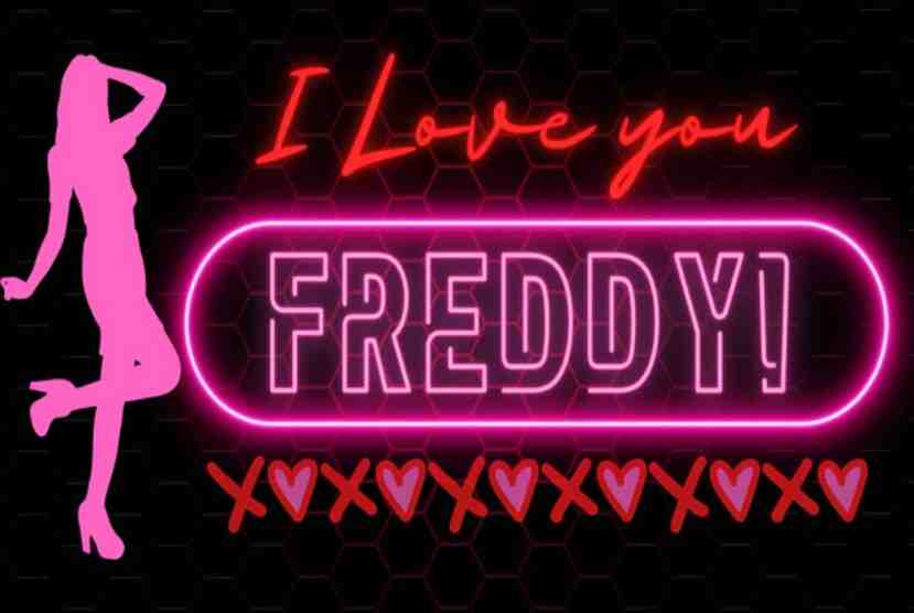 I Love You Freddy Pre-Installed Worldofpcgames