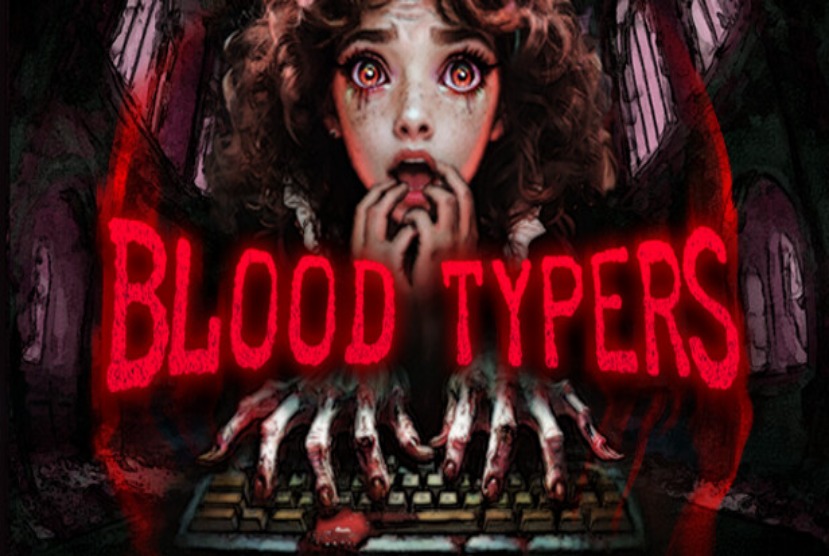 Blood Typers Pre-Installed Worldofpcgames