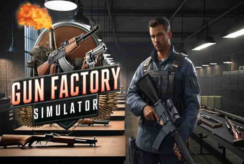 Gun Factory Simulator Pre-Installed Worldofpcgames
