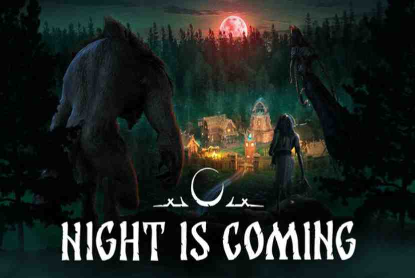 Night is Coming Pre-Installed Worldofpcgames