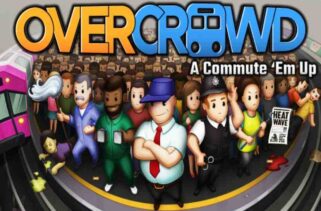 Overcrowd A Commute ‘Em Up Pre-Installed Worldofpcgames