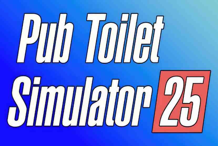 Pub Toilet Simulator 25 Pre-Installed Worldofpcgames