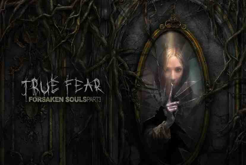 True Fear Forsaken Souls Part 3 Pre-Installed Worldofpcgames