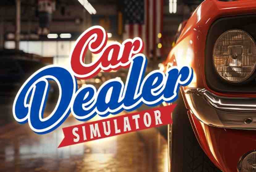 Car Dealer Simulator Pre-Installed Worldofpcgames