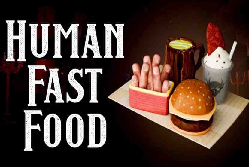 Human Fast Food Pre-Installed Worldofpcgames