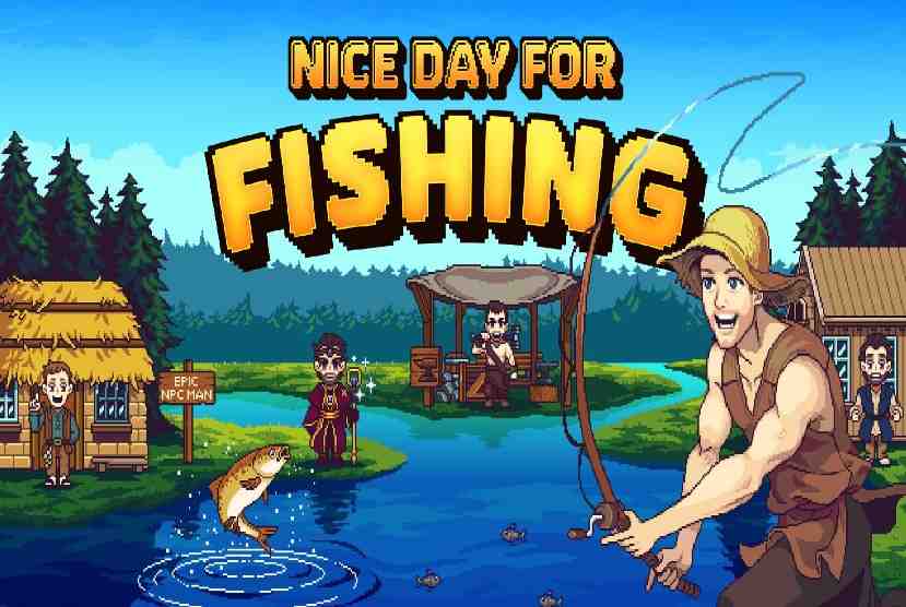 Nice Day for Fishing Pre-Installed Worldofpcgames