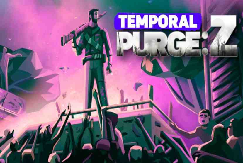 Temporal Purge Z Pre-Installed Worldofpcgames
