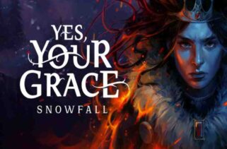 Yes Your Grace Snowfall Pre-Installed Worldofpcgames
