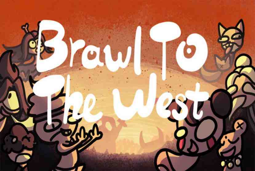 Brawl To The West Pre-Installed Worldofpcgames