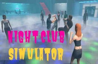 NightClub Simulator Pre-Installed Worldofpcgames