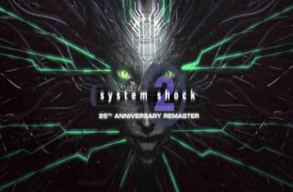 System Shock 2 25th Anniversary Remaster Pre-Installed Worldofpcgames