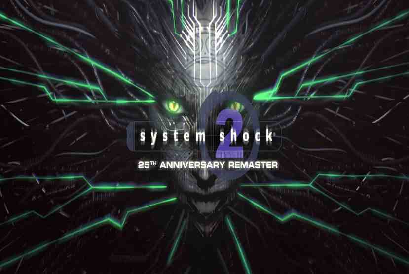 System Shock 2 25th Anniversary Remaster Pre-Installed Worldofpcgames