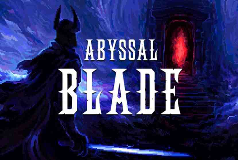ABYSSAL BLADE Pre-Installed Worldofpcgames