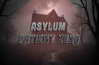Asylum Patient Zero Pre-Installed Worldofpcgames