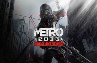 Metro 2033 Redux Pre-Installed Worldofpcgames