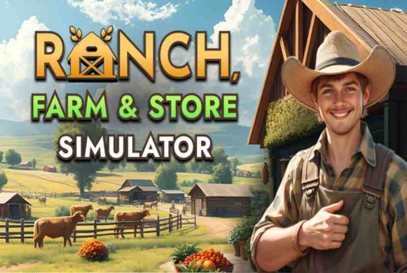 Ranch Farm and Store Simulator Pre-Installed Worldofpcgames