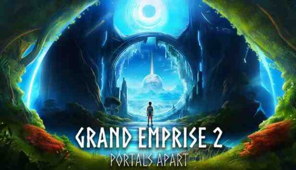 Grand Emprise 2 Portals Apart Pre-Installed Worldofpcgames